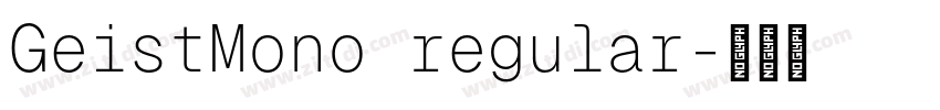 GeistMono regular字体转换